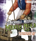 Cover: Horrible, Miserable Middle Ages - Raintree Publishers