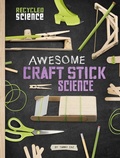 Cover: Awesome Craft Stick Science - Raintree Publishers