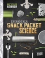 Cover: Incredible Snack Packet Science - Raintree Publishers