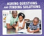 Cover: Asking Questions and Finding Solutions - Raintree Publishers