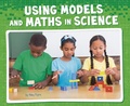 Cover: Using Models and Maths in Science - Raintree Publishers