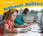 Cover: We All Have Different Abilities - Raintree Publishers