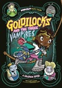 Cover: Goldilocks and the Three Vampires - Raintree Publishers
