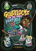 Cover: Goldilocks and the Three Vampires - Raintree Publishers
