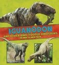 Cover: Iguanodon and Other Bird-Footed Dinosaurs - Raintree Publishers