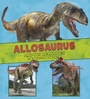Cover: Allosaurus and Its Relatives - Raintree Publishers