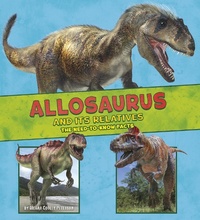 Enlarge image Cover: Allosaurus and Its Relatives - Raintree Publishers