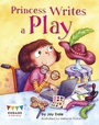 Cover: Princess Writes a Play - Raintree Publishers
