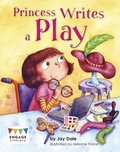 Cover: Princess Writes a Play - Raintree Publishers