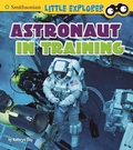 Cover: Astronaut in Training - Raintree Publishers