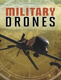 Cover: Military Drones - Raintree Publishers