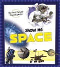 Cover: Show Me Space - Raintree Publishers