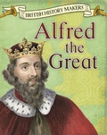 Cover: Alfred the Great - Raintree Publishers