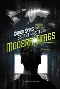 Cover: Cyber Spies and Secret Agents of Modern Times - Raintree Publishers