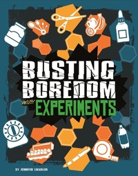 Enlarge image Cover: Busting Boredom with Experiments - Raintree Publishers
