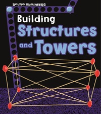 Enlarge image Cover: Building Structures and Towers - Raintree Publishers