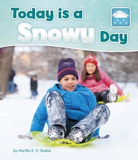 Enlarge image Cover: Today is a Snowy Day - Raintree Publishers