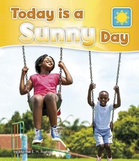 Enlarge image Cover: Today is a Sunny Day - Raintree Publishers