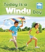 Cover: Today is a Windy Day - Raintree Publishers