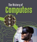 Cover: History of Computers - Raintree Publishers