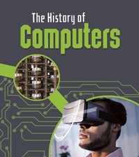 Enlarge image Cover: History of Computers - Raintree Publishers