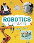 Cover: Robotics Engineering - Raintree Publishers