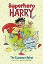 Cover: Runaway Robot - Raintree Publishers
