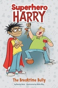 Cover: Breaktime Bully - Raintree Publishers
