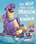 Cover: Do Not Take Your Dragon to Dinner - Raintree Publishers