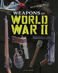 Enlarge image Cover: Weapons of World War II - Raintree Publishers