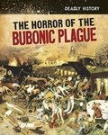 Cover: Horror of the Bubonic Plague - Raintree Publishers