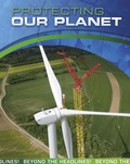 Cover: Protecting Our Planet - Raintree Publishers