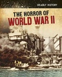 Cover: Horror of World War II - Raintree Publishers