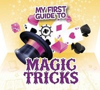 Enlarge image Cover: My First Guide to Magic Tricks - Raintree Publishers