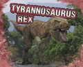 Cover: Tyrannosaurus Rex - Raintree Publishers
