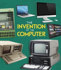 Enlarge image Cover: Invention of the Computer - Raintree Publishers