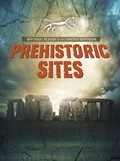 Cover: Prehistoric Sites - Raintree Publishers
