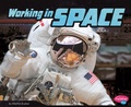 Cover: Working in Space - Raintree Publishers