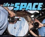 Cover: Life in Space - Raintree Publishers