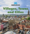 Cover: Villages, Towns and Cities - Raintree Publishers