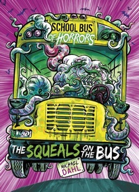 Enlarge image Cover: Squeals on the Bus - Raintree Publishers