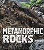 Cover: Metamorphic Rocks - Raintree Publishers