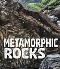 Cover: Metamorphic Rocks - Raintree Publishers
