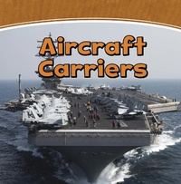 Enlarge image Cover: Aircraft Carriers - Raintree Publishers