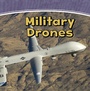 Cover: Military Drones - Raintree Publishers