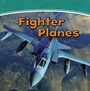 Cover: Fighter Planes - Raintree Publishers