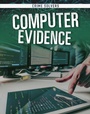 Cover: Computer Evidence - Raintree Publishers
