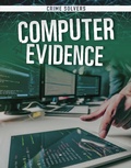 Cover: Computer Evidence - Raintree Publishers