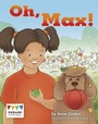 Cover: Oh, Max! - Raintree Publishers
