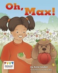 Cover: Oh, Max! - Raintree Publishers